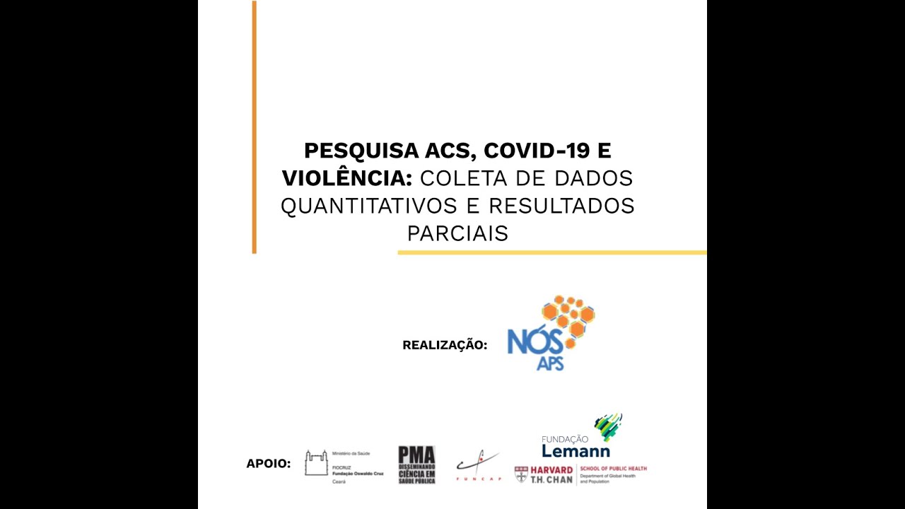 Pesquisa ACS, COVID-19 e violência: Coleta de dados quantitativos e resultados parciais – YouTube